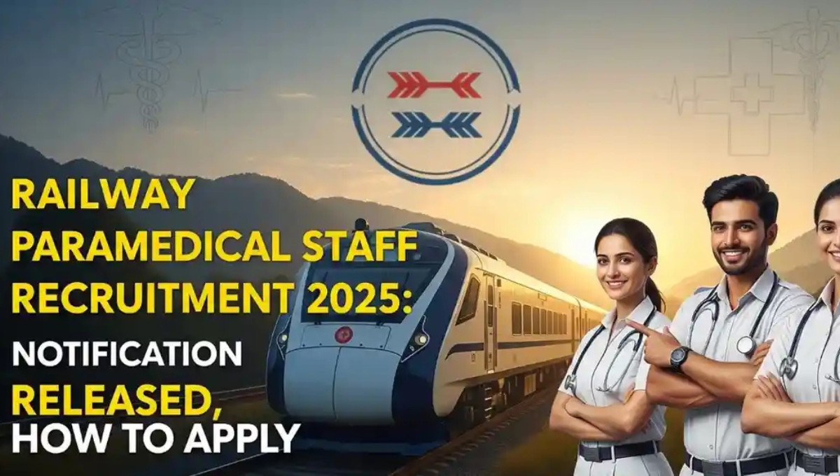 Railway RRB Paramedical Staff Recruitmen 2025: सुनहरा मौका सेवा और सम्मान का